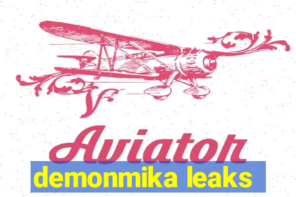 demonmika leaks